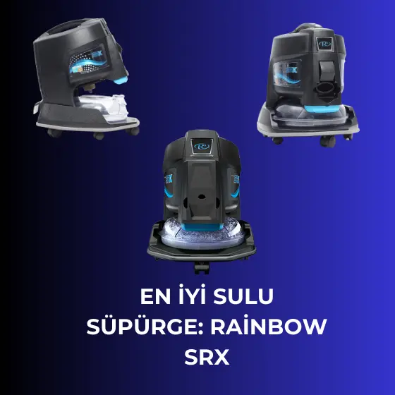 en-iyi-sulu-supurge-rainbow-srx